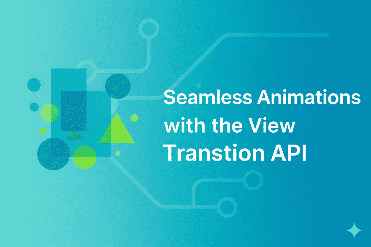 View Transitions in React, Next.js, and Multi-Page Apps